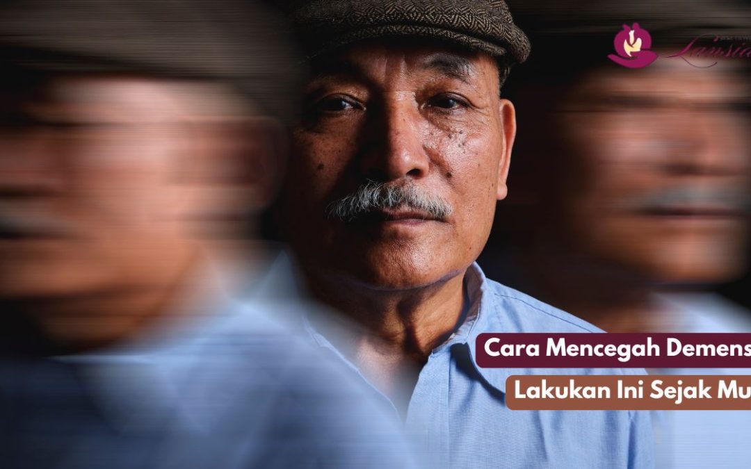 Cara Mencegah Demensia, Lakukan Ini Sejak Muda